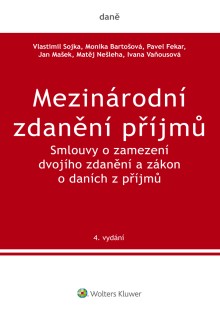 Mezinárodní zdanění příjmů. Smlouvy o zamezení dvojího zdanění a zákon o daních z příjmů. 4. vydání