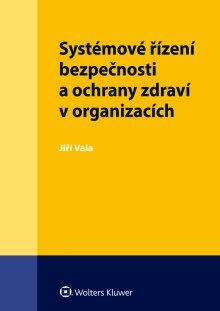 Systémové řízení bezpečnosti a ochrany zdraví v organizacích