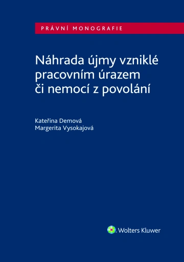 Náhrada újmy vzniklé pracovním úrazem či nemocí z povolání