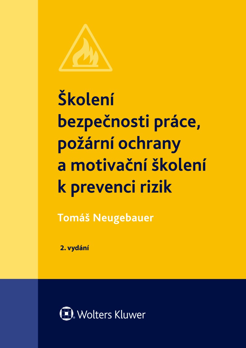 Školení bezpečnosti práce, požární ochrany a motivační školení k prevenci rizik